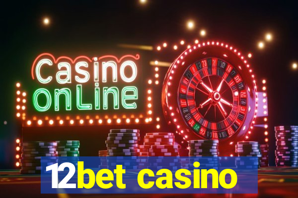 12bet casino